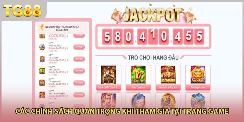 Các chính sách quan trọng khi tham gia tại trang game